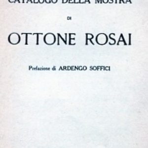 Ardengo Soffici Catalogo della Mostra di Ottone Rosai